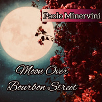 Paolo Minervini - Moon over Bourbon Street