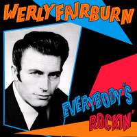 Werly Fairburn - Everybody's Rockin'
