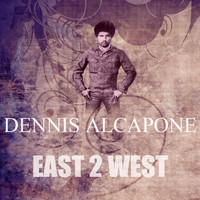 Dennis Alcapone - East 2 West