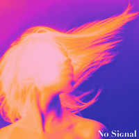 No Signal - Jane