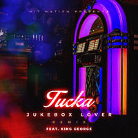 Tucka - Jukebox Lover (Remix) [feat. King George]