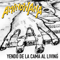 Aminowana - Yendo de la Cama al Living (En Vivo)