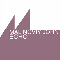 Malinoviy John - Echo