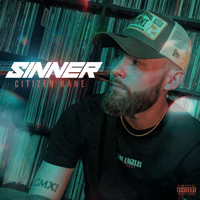 Citizen Kane - Sinner (Explicit)