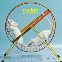 Rocket - On Your Heels