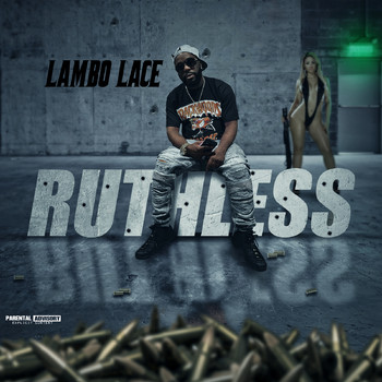 Lambo Lace - Ruthless (Explicit)