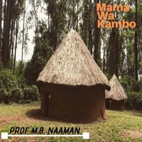 Prof. N. B. Naaman - Mama Wa Kambo