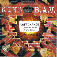 King B.A.V. - Last Chance (Reimagined) (Explicit)