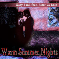 Gary Paul - Warn Summer Nights (feat. Peter La Rose)