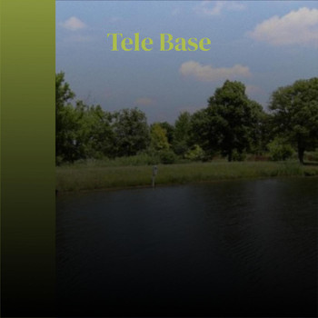Various Artists - Tele Base