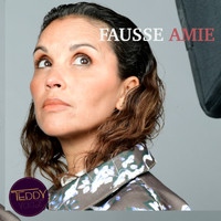 Teddy - Fausse Amie