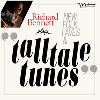 Richard Bennett - Tall Tale Tunes