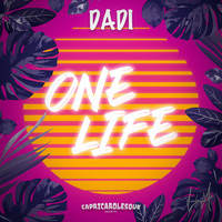 Dadi - One life