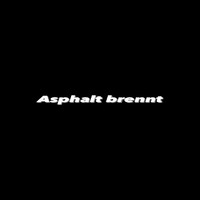Denno - Asphalt Brennt (Explicit)