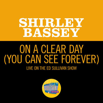 Shirley Bassey - On A Clear Day (You Can See Forever) (Live On The Ed Sullivan Show, November 5, 1967)