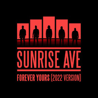 Sunrise Avenue - Forever Yours (2022 Version)