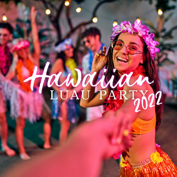 Hawaiian Music - Hawaiian Luau Party 2022