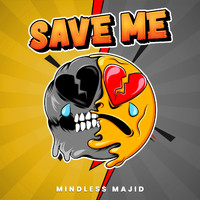 Mindless Majid - Save Me