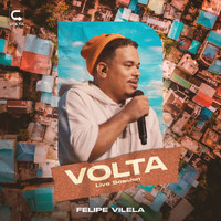 Felipe Vilela - Volta / Live Session (Ao Vivo)