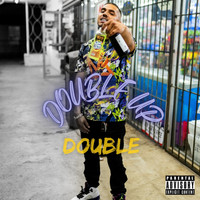 Double - Double Up (Explicit)