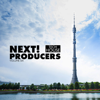 Various Artists - Next! Producers, Vol. 6 - Tech House