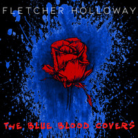 Fletcher Holloway - The Blue Blood Covers