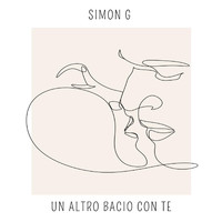 Simon G - Un Altro Bacio Con Te (Prod. By Alvaro)