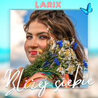 Larix - Bliżej Siebie