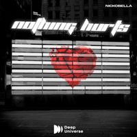Nickobella - Nothing Hurts
