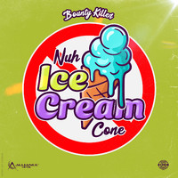 Bounty Killer - Nuh Ice Cream Cone (Explicit)