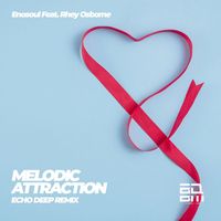 EnoSoul - Melodic Attraction (feat. Rhey Osborne) (Echo Deep Remix)