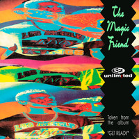 2 Unlimited - The Magic Friend (Remixes)
