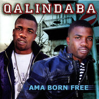 Qalindaba - Ama Born Free
