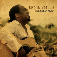 Ernie Smith - Blessed Man