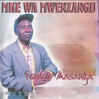 Francis Masanga - Mke Wa Mwenzangu