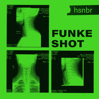 hsnbr - Funke Shot