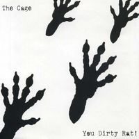 The Cage - You Dirty Rat! - EP