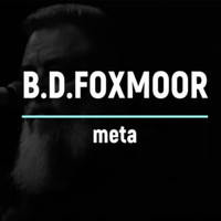 B.D. Foxmoor - Meta