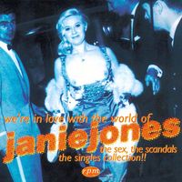 Janie Jones - We're In Love With The World Of Janie Jones