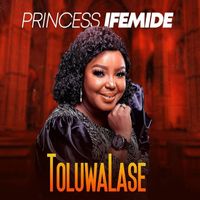 Princess Ifemide - Toluwalase