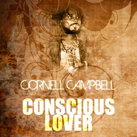 Cornell Campbell - Conscious Lover