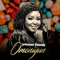 Princess Ifemide - Omoniyun