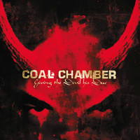Coal Chamber - Giving the Devil His Due (Explicit)