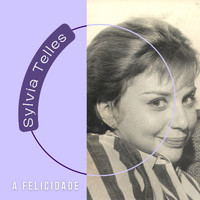 Sylvia Telles - A Felicidade