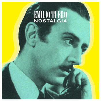 Emilio Tuero - Nostalgia