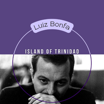 Luiz Bonfa - Island of Trinidad