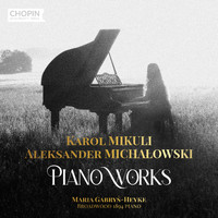 Chopin University Press, Maria Gabryś-Heyke - Karol Mikuli, Aleksander Michałowki: Piano Works