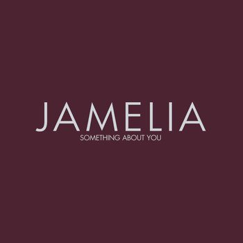 Jamelia - Something About You (Single Edit)