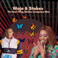 Waje - The Best Thing (feat. Stakev) (Stakev Amapiano Mix)