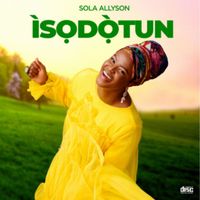 Sola Allyson - Ife A D'ale